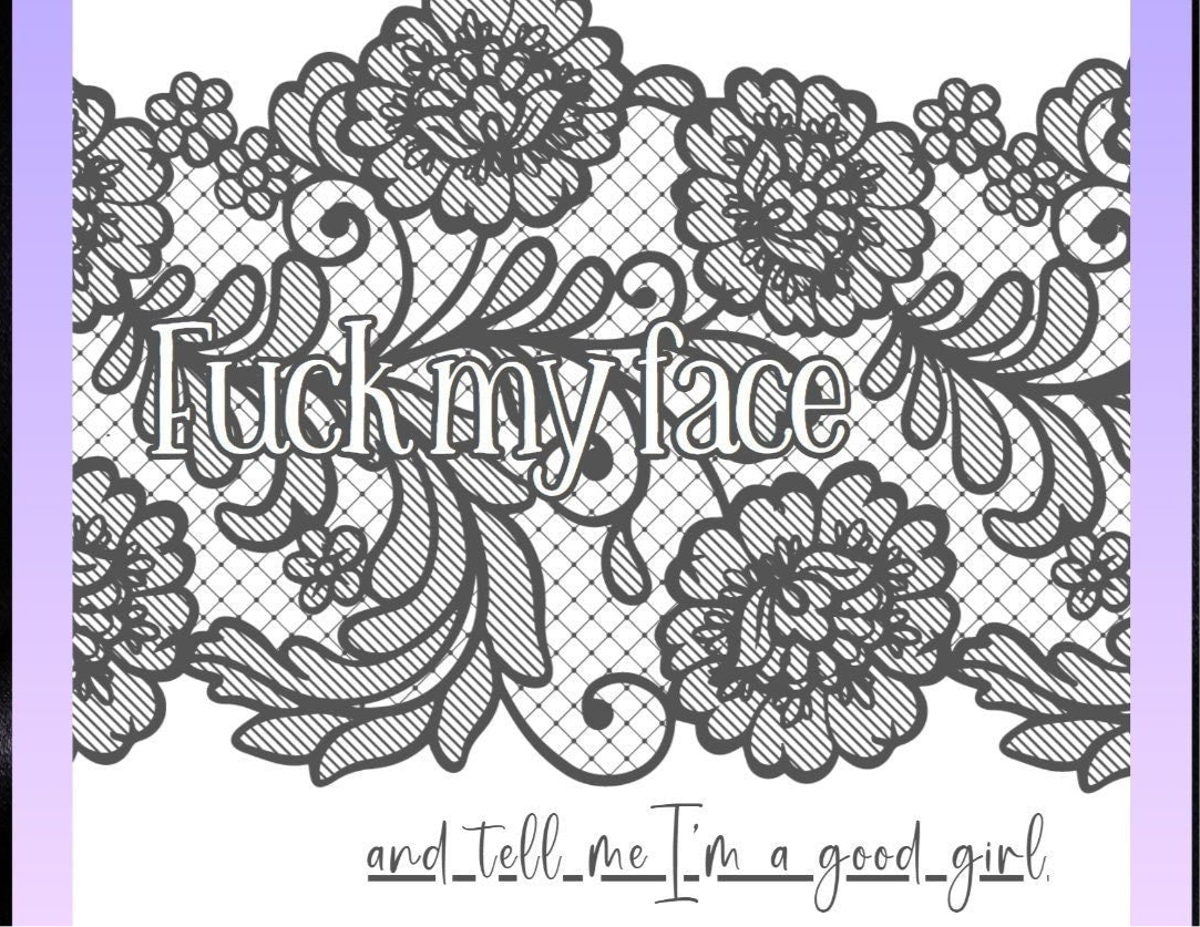 Fuck My Face Printable Coloring Page for Anxious Attachment. NSFW coloring page. Sex coloring page.